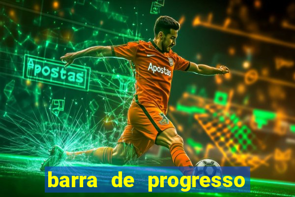 barra de progresso 99 blaze o que significa